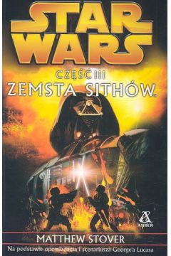 Star Wars Zemsta Sith�w - Stover Matthew - Matthew Stover