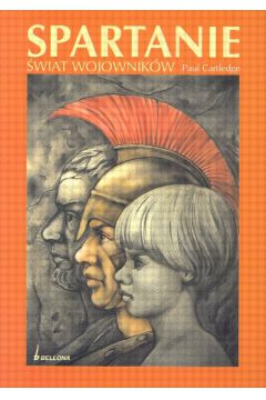 Spartanie �wiat wojownik�w - Cartledge Paul - Paul Cartledge