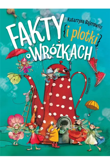 Fakty i plotki o wr�kach - Katarzyna Bajerowicz