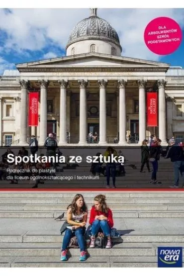 Spotkania ze sztuk. Podrcznik do plastyki dla liceum i technikum. Szkoy ponadpodstawowe - Marta Ipczyska-Budziak, Natalia Mrozkowiak