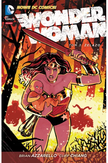 Nowe DC Comiks �elazo. Wonder Woman. Tom 3 - Brian Azzarello
