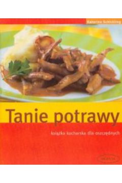 Tanie potrawy - Schickling Katarina - Schickling Katarina