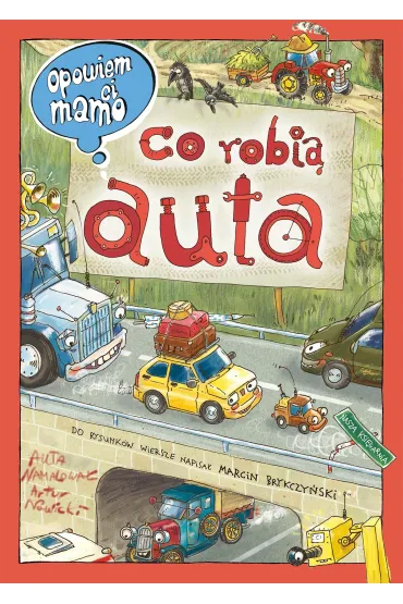 Opowiem ci, mamo, co robi� auta - Artur Nowicki, Marcin Brykczy�ski