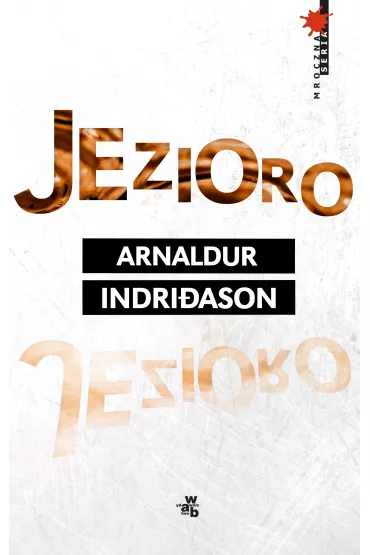 Jezioro - Arnaldur Indridason