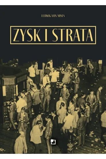 Zysk i strata - Ludwig von Mises