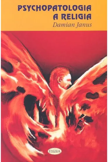 Psychopatologia a religia - Damian Janus