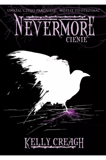 Cienie. Nevermore. Tom 2 - Kelly Creagh
