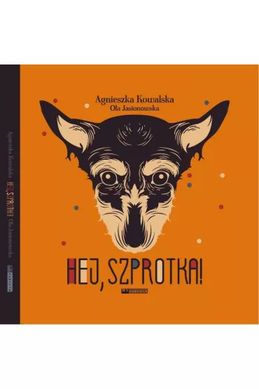 Hej, Szprotka! - Agnieszka Kowalska, Ola Jasionowska