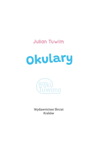 Okulary - Julian Tuwim, Kazimierz Wasilewski