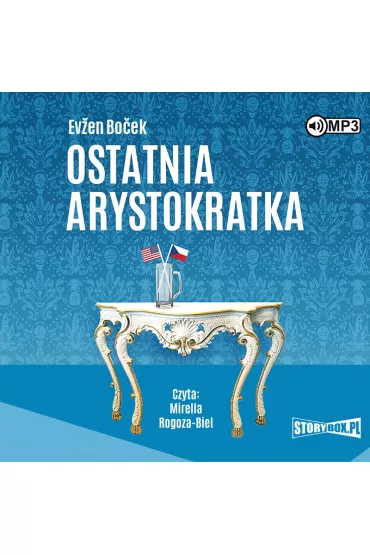 Audiobook Ostatnia arystokratka. Tom 1 CD - Evzen Bocek