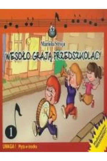 Weso�o graj� przedszkolacy + P�yta CD - Mariola Stryja