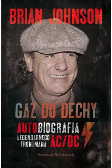 Gaz do dechy autobiografia legendarnego frontmana ac/dc br - Brian Johnson