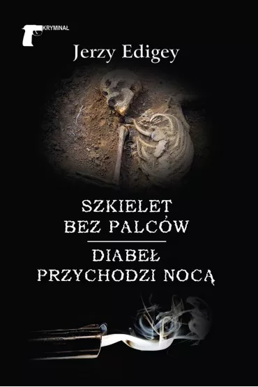 Szkielet bez palc�w / Diabe� przychodzi noc� - Jerzy Edigey