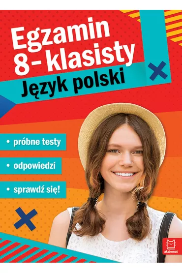Egzamin �smoklasisty. J�zyk polski
