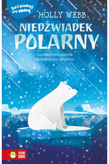Nied�wiadek polarny. Zaopiekuj si� mn� - Holly Webb