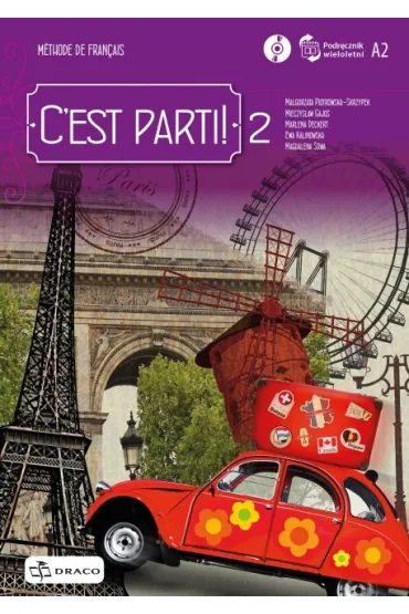 C'est parti! 2. Podr�cznik. J�zyk francuski. Poziom A2