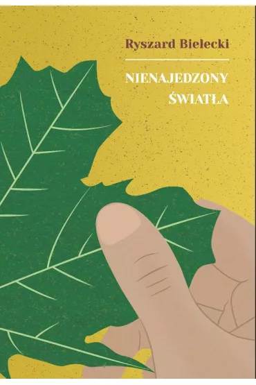 Nienajedzony �wiat�a - Ryszard  Bielecki