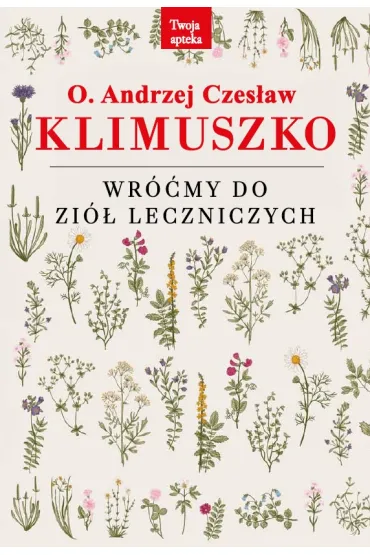 Wr��my do zi� leczniczych - Andrzej Czes�aw Klimuszko