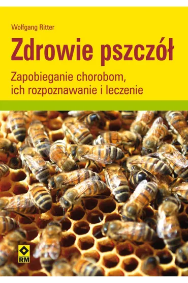Zdrowie pszcz� - Wolfgang Ritter