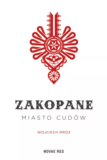 Zakopane - miasto cud�w (OT) - Wojciech Mr�z
