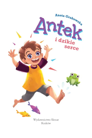 Antek i dzikie serce - Aneta Grabowska