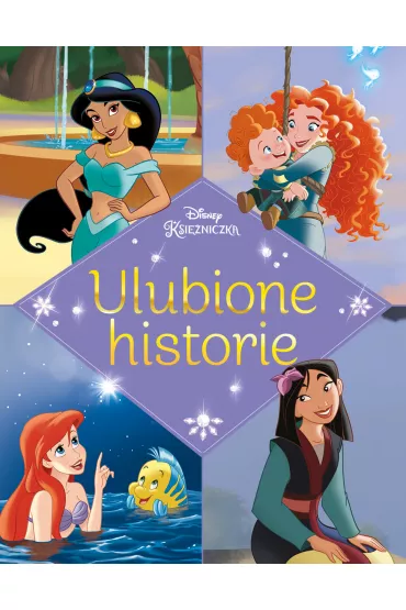 Ulubione historie. Disney Ksi�niczka