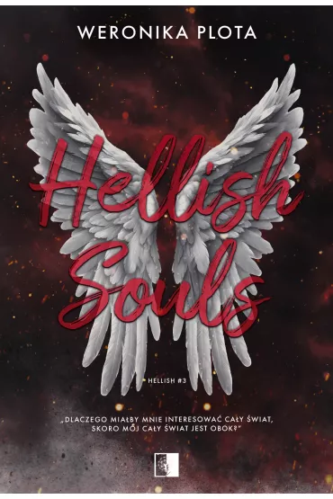 Hellish Souls. Hellish. Tom 3 - Weronika  Plota