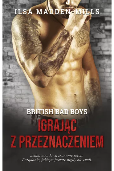 Igraj�c z przeznaczeniem. British Bad Boys. Tom 2 - Ilsa Madden-Mills