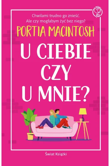 U ciebie czy u mnie? - Portia  MacIntosh