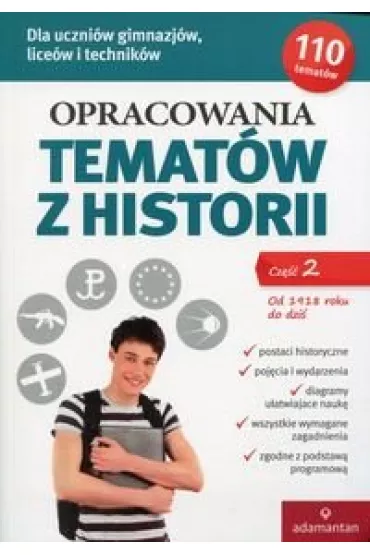 Opracowania temat�w z historii. Cz�� 2. Od 1918 roku do dzi�