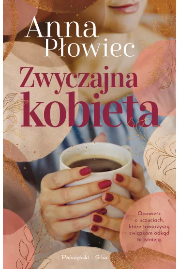 Zwyczajna kobieta - Anna  P�owiec