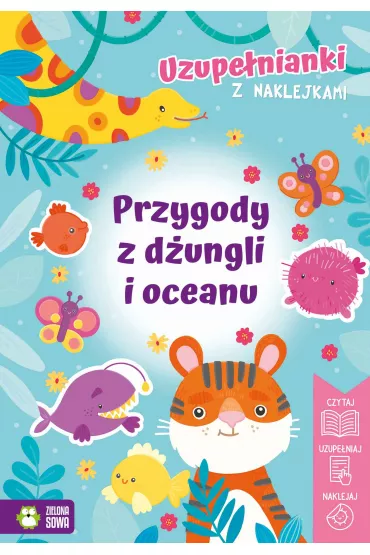 Uzupe�nianki z naklejkami. Przygody z d�ungli i oceanu - Izabela Michta