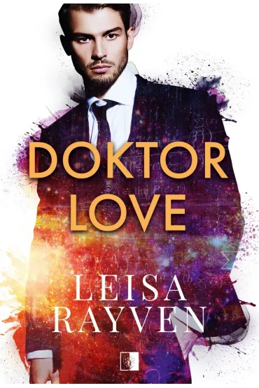 Doktor Love. Masters of Love. Tom 3 - Leisa Rayven