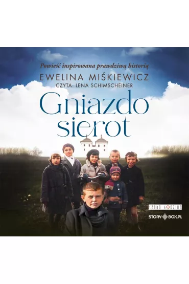 Audiobook Gniazdo sierot mp3 - Ewelina  Mikiewicz