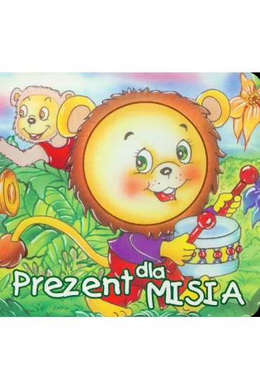 Bibl. ma�ego cz�owieka - Prezent dla misia. LIWONA - Liwo Sztywniaczek