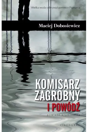 Komisarz Zagrobny i pow�d� - Maciej Dobosiewicz