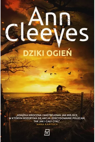 Dziki ogie�. Seria szetlandzka. Tom 8 - Ann Cleeves