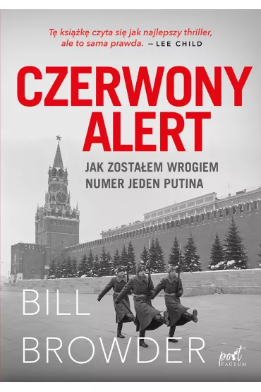 Czerwony alert. Jak zosta�em wrogiem numer jeden Putina - Bill Browder