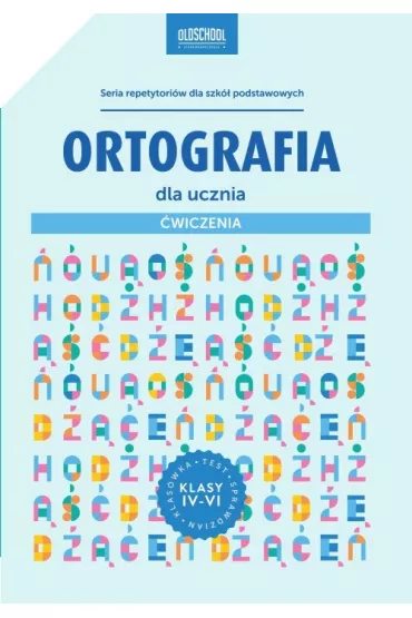 Ortografia dla ucznia. �wiczenia - Mariola Rokicka