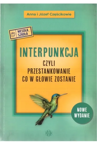 Interpunkcja, czyli przestankowanie... w.5 - Anna Cz�cik, J�zef Cz�cik