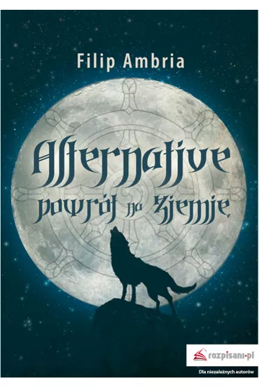 Alternative powr�t na ziemi� - Filip Ambria