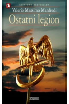 Ostatni legion - Manfredi Valerio Massimo - Manfredi Valerio Massimo