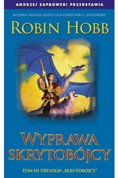 Wyprawa skrytob�jcy t.3 - Hobb Robin