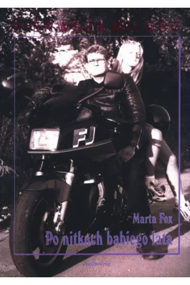 Po Nitkach Babiego Lata  SIEDMIOR�G - Marta Fox