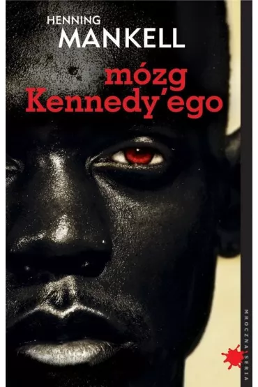 M�zg Kennedy'ego - Henning Mankell