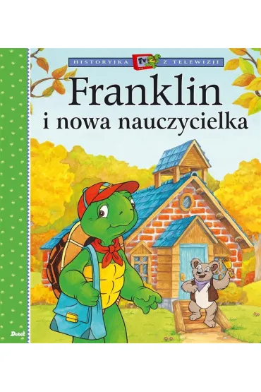Franklin i nowa nauczycielka - Paulette Bourgeois