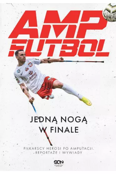 Amp Futbol. Jedn� nog� w finale