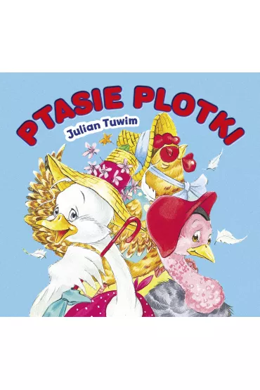 Ptasie plotki - Julian Tuwim, Renata Krze�niak 
