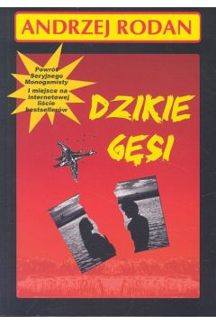 Dzikie g�si - Andrzej Rodan