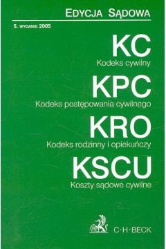 KC Kodeks cywilny KPC Kodeks Post�powania Cywilnego KRO Kodeks rodzinny i opieku�czy KSCU Koszty s�dowe cywilne